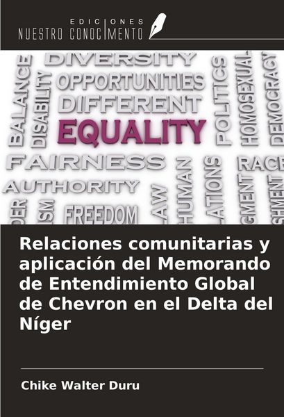 Produktbild: Relaciones comunitarias y aplicaci&oacute;n del Memorando de Entendimiento Global de Chevron en el Delta del N&iacute;ger