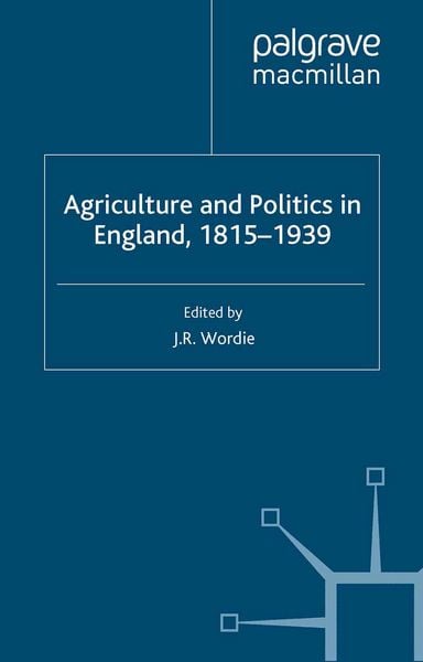 Produktbild: Agriculture and Politics in England, 1815-1939