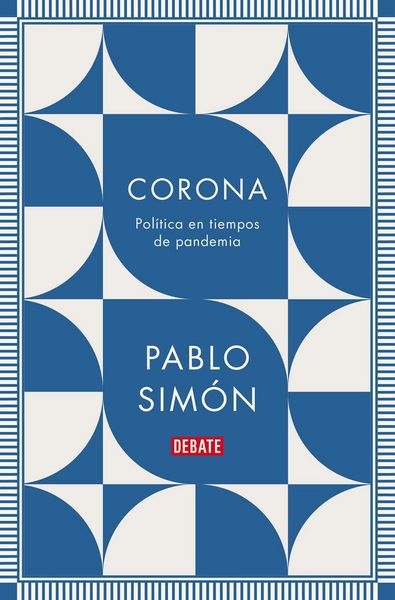 Produktbild: Corona: Pol&iacute;tica En Tiempos de Pandemia / Corona: Politics in the Time of a Pandemic