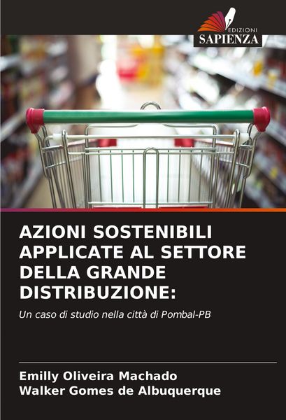 Produktbild: Azioni Sostenibili Applicate Al Settore Della Grande Distribuzione: