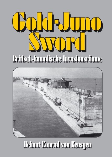Produktbild: Gold-Juno-Sword &ndash; Britisch-kanadische Invasionsr&auml;ume