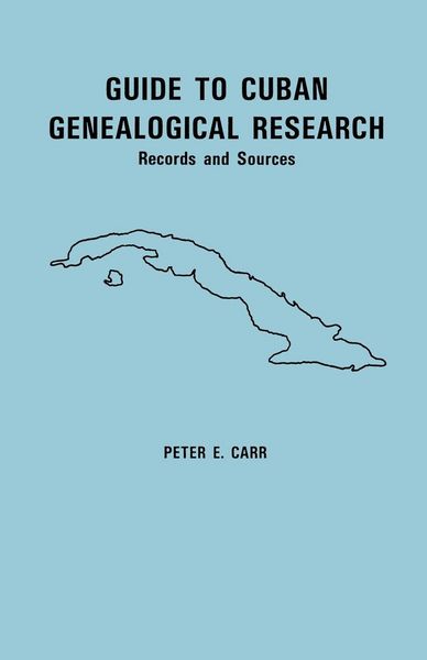 Produktbild: Guide to Cuban Genealogical Research