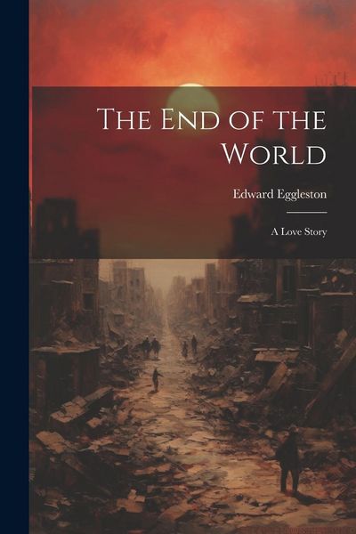 Produktbild: The End of the World: A Love Story