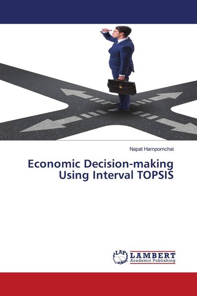Produktbild: Economic Decision-making Using Interval TOPSIS