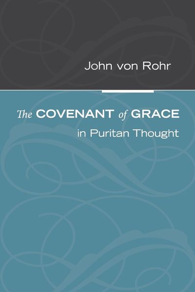 Produktbild: The Covenant of Grace in Puritan Thought