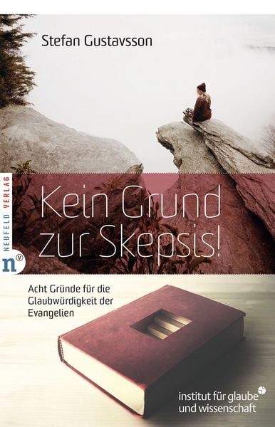 Kein Grund zur Skepsis!, Taschenbuch von Stefan Gustavsson, Neufeld Verlag, 978-3-86256-150-6