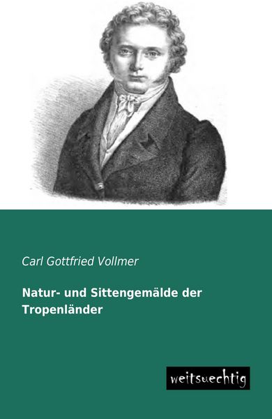 Produktbild: Natur- und Sittengem&auml;lde der Tropenl&auml;nder