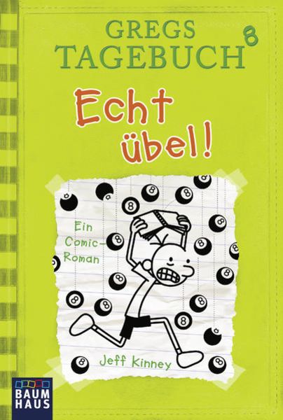Echt übel! / Gregs Tagebuch Bd.8, Taschenbuch von Jeff Kinney, Baumhaus