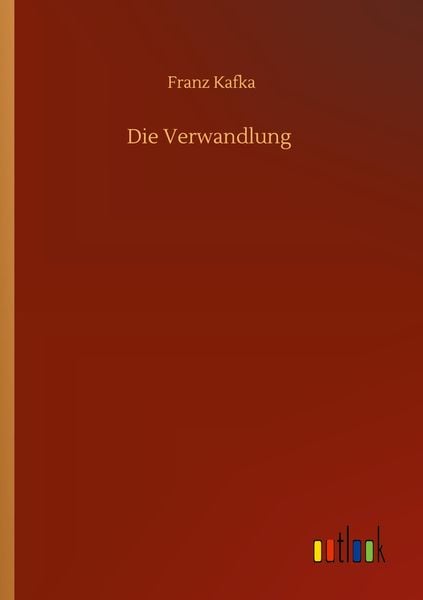 Die Verwandlung, Taschenbuch von Franz Kafka, BoD - Books on Demand, 9783752316124