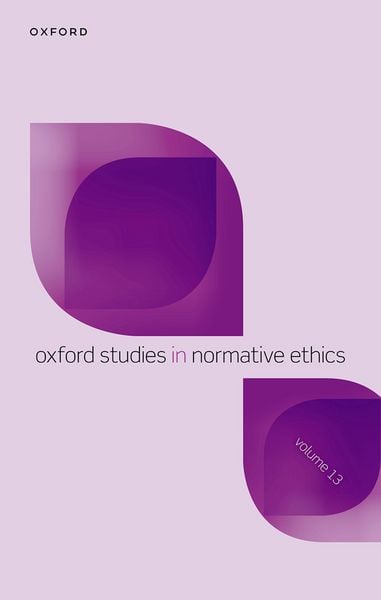 Produktbild: Oxford Studies in Normative Ethics Volume 13