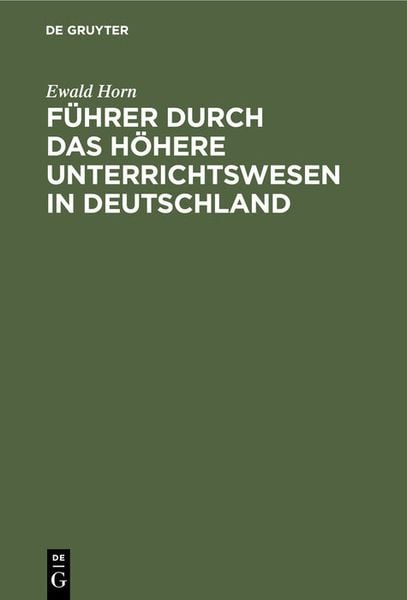 Produktbild: F&uuml;hrer durch das H&ouml;here Unterrichtswesen in Deutschland
