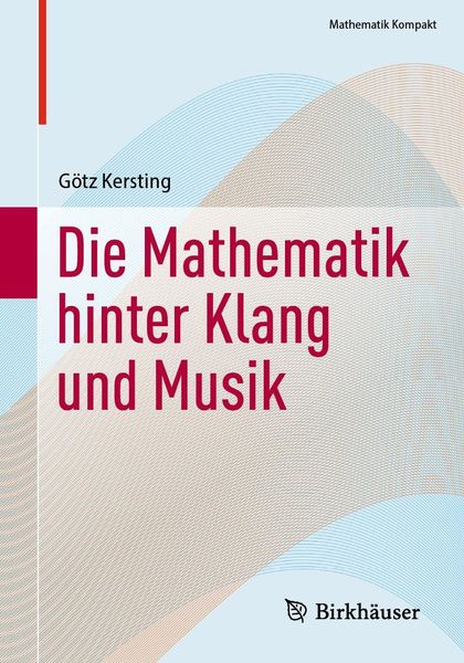 Produktbild: Die Mathematik hinter Klang und Musik