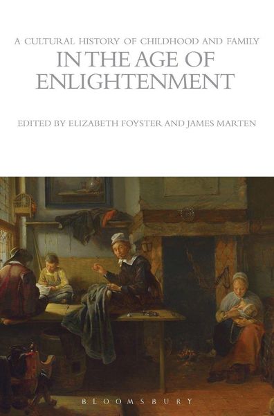 Produktbild: A Cultural History of Childhood and Family in the Age of Enlightenment