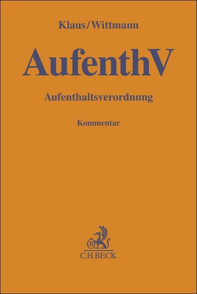 AufenthV, Gebundene Ausgabe von , C.H. Beck, 9783406770166