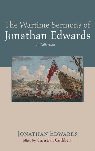 Produktbild: The Wartime Sermons of Jonathan Edwards