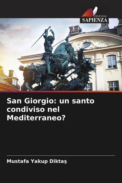 Produktbild: San Giorgio: un santo condiviso nel Mediterraneo?
