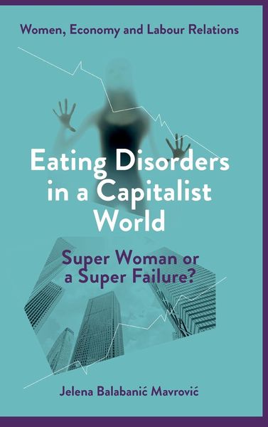 Produktbild: Eating Disorders in a Capitalist World