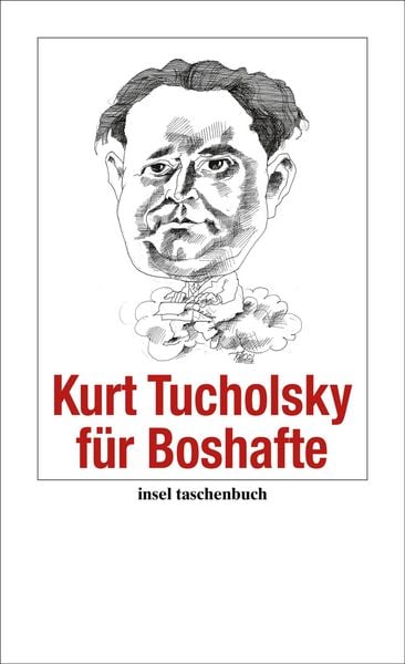 Produktbild: Kurt Tucholsky f&uuml;r Boshafte
