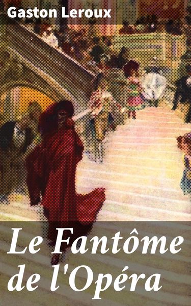Produktbild: Le Fant&ocirc;me de l'Op&eacute;ra