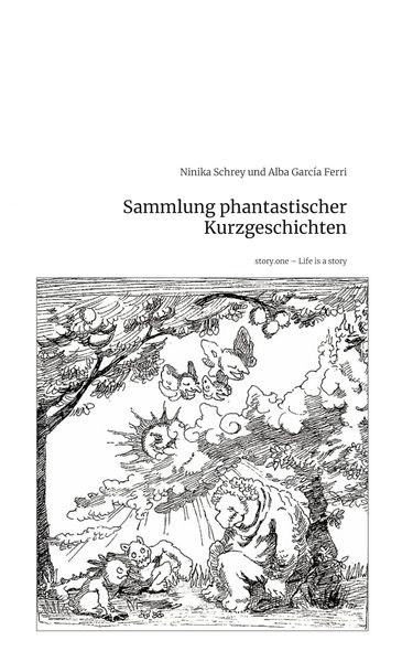 Produktbild: Sammlung phantastischer Kurzgeschichten. Life is a Story - story.one