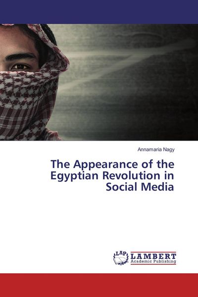 Produktbild: The Appearance of the Egyptian Revolution in Social Media