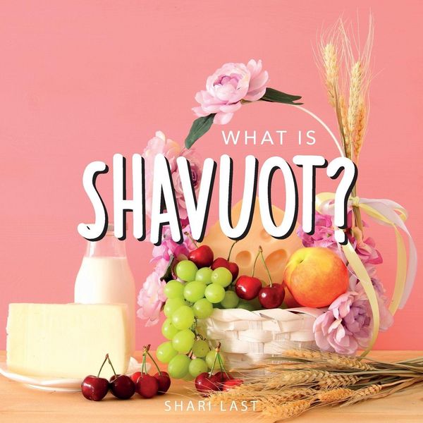 Produktbild: What is Shavuot?