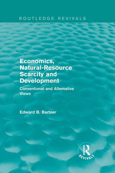 Produktbild: Economics, Natural-Resource Scarcity and Development (Routledge Revivals)