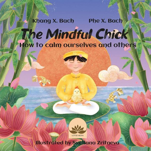 Produktbild: The Mindful Chick | H&atilde;y Nh&iquest; L&agrave; Ch&uacute; G&agrave; Con C&oacute; Ch&aacute;nh Ni&iquest;m