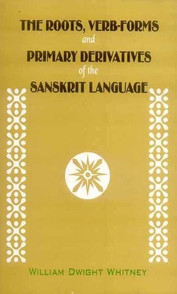 Produktbild: Roots, Verb-Forms and Primary Derivatives of the Sanskrit Language