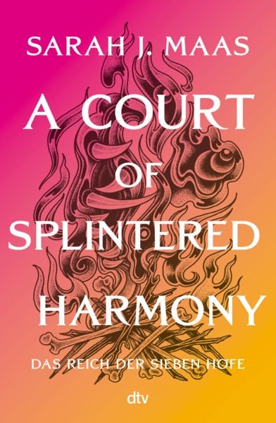Produktbild: Das Reich der Sieben H&ouml;fe &ndash; A Court of Splintered Harmony