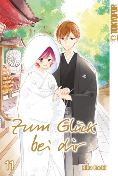 Zum Glück bei dir 11, Taschenbuch von Rika Enoki, Tokyopop GmbH, 978-3-8420-8285-4