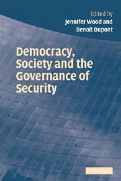 Produktbild: Democracy, Society and the Governance of Security