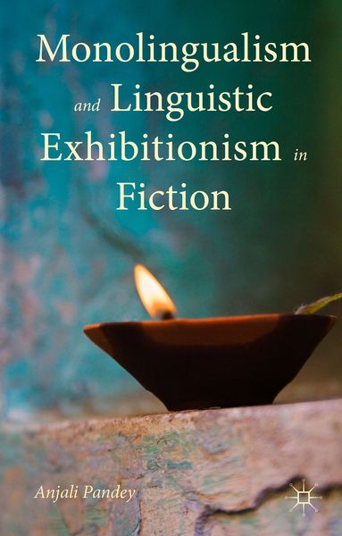 Produktbild: Monolingualism and Linguistic Exhibitionism in Fiction