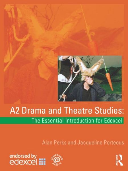 Produktbild: A2 Drama and Theatre Studies: The Essential Introduction for Edexcel