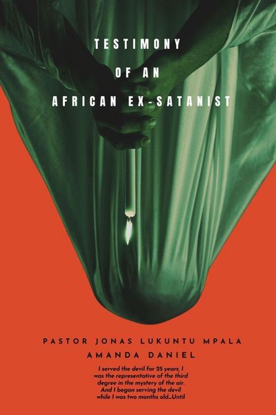 Produktbild: Testimony Of An African Ex-Satanist - Pastor Jonas Lukuntu Mpala