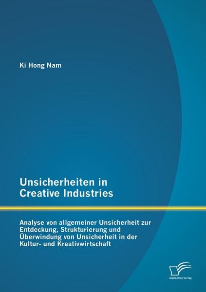 Produktbild: Unsicherheiten in Creative Industries