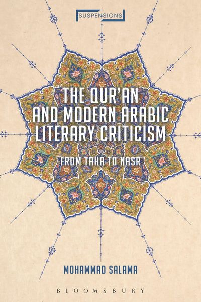 Produktbild: The Qur'an and Modern Arabic Literary Criticism From Taha to Nasr