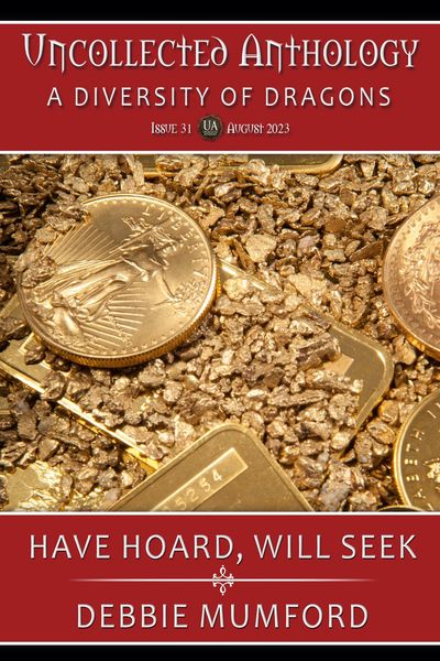Produktbild: Have Hoard, Will Seek (Uncollected Anthology: A Diversity of Dragons)