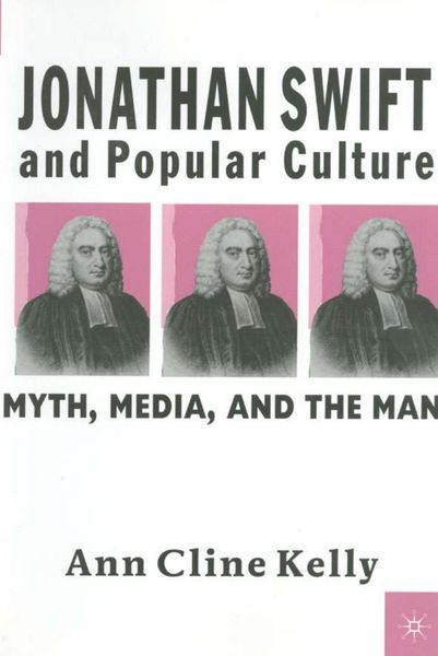 Produktbild: Jonathan Swift and Popular Culture Myth, Media and the Man