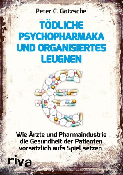 Produktbild: T&ouml;dliche Psychopharmaka und organisiertes Leugnen