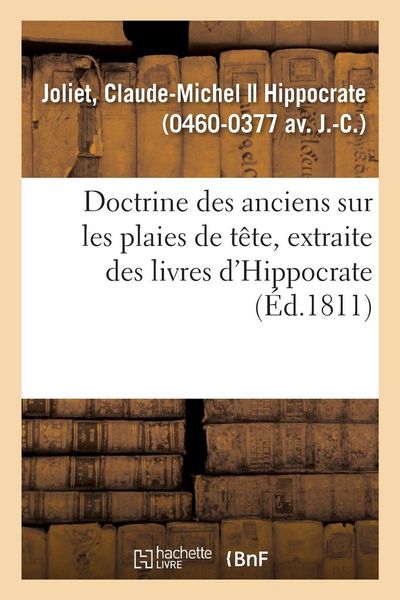Produktbild: Doctrine des anciens sur les plaies de t&ecirc;te, extraite des livres d'Hippocrate