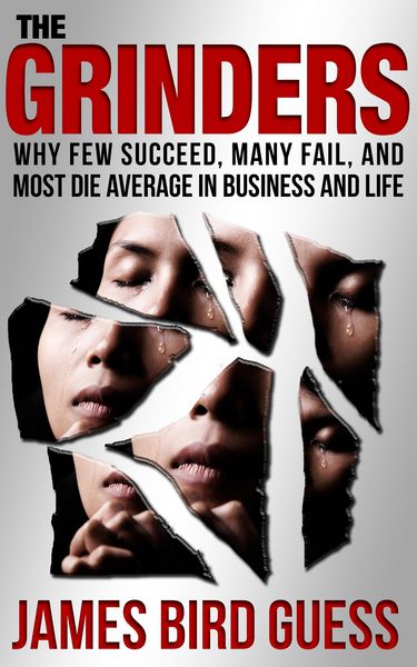 Produktbild: Grinders: Why Few Succeed, Many Fail, and Most Die Average in Business and Life