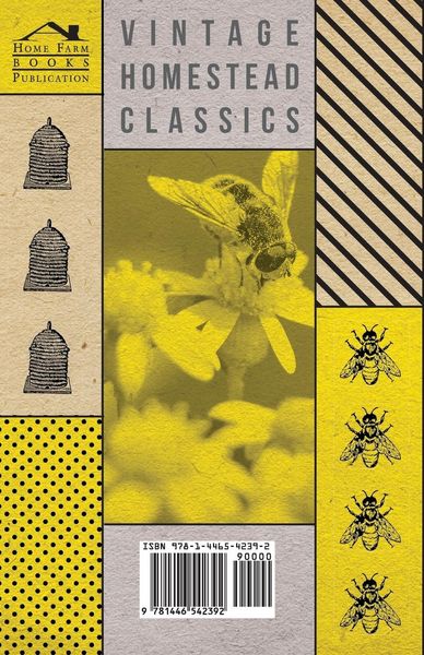 Produktbild: The Natural History and Biology of the Honey Bee - A Collection of Articles on the Anatomy, Genus, Reproduction and Other Biological Aspects of the Be