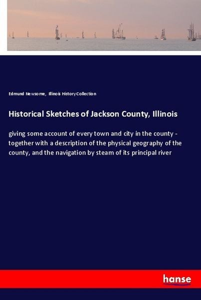 Produktbild: Historical Sketches of Jackson County, Illinois