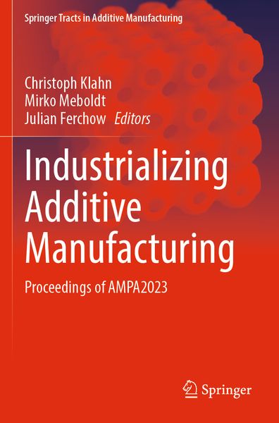 Produktbild: Industrializing Additive Manufacturing