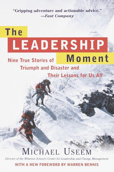 Produktbild: The Leadership Moment: Nine True Stories of Triumph and Disaster and Their Lessons for Us All
