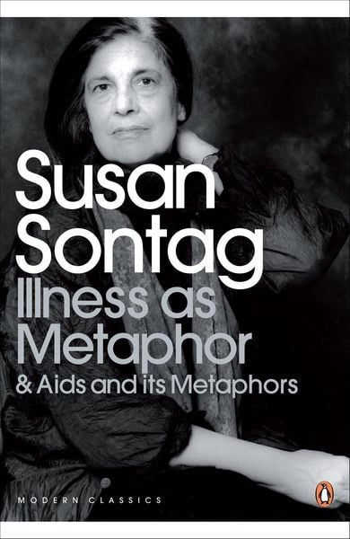 Illness as Metaphor and AIDS and Its Metaphors, Taschenbuch von Susan Sontag, Penguin Books UK, 978-0-14-118712-9