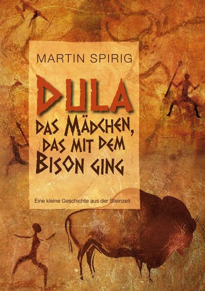 Produktbild: Dula, das M&auml;dchen, das mit dem Bison ging