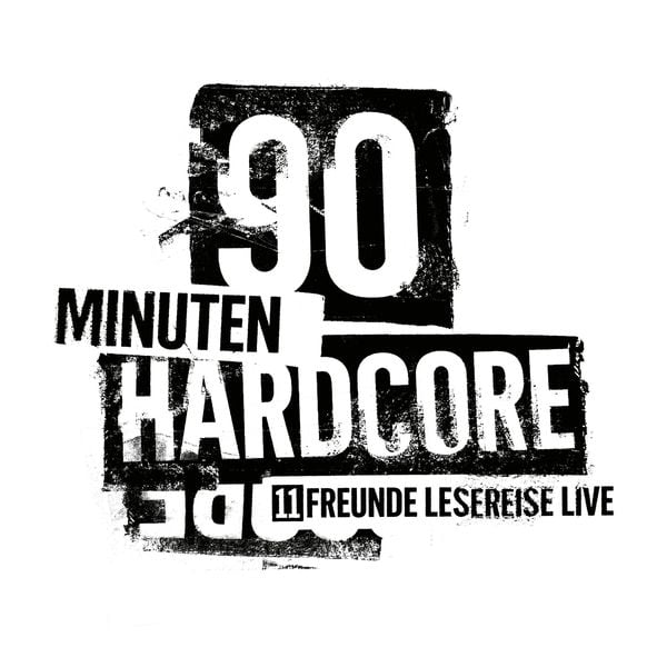 Produktbild: 90 Minuten Hardcore - 11FREUNDE Lesereise