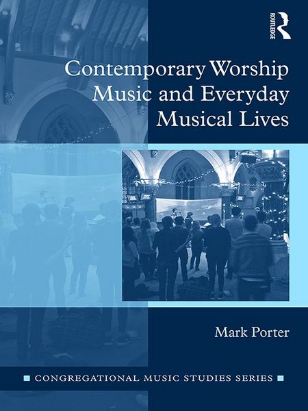 Produktbild: Contemporary Worship Music and Everyday Musical Lives